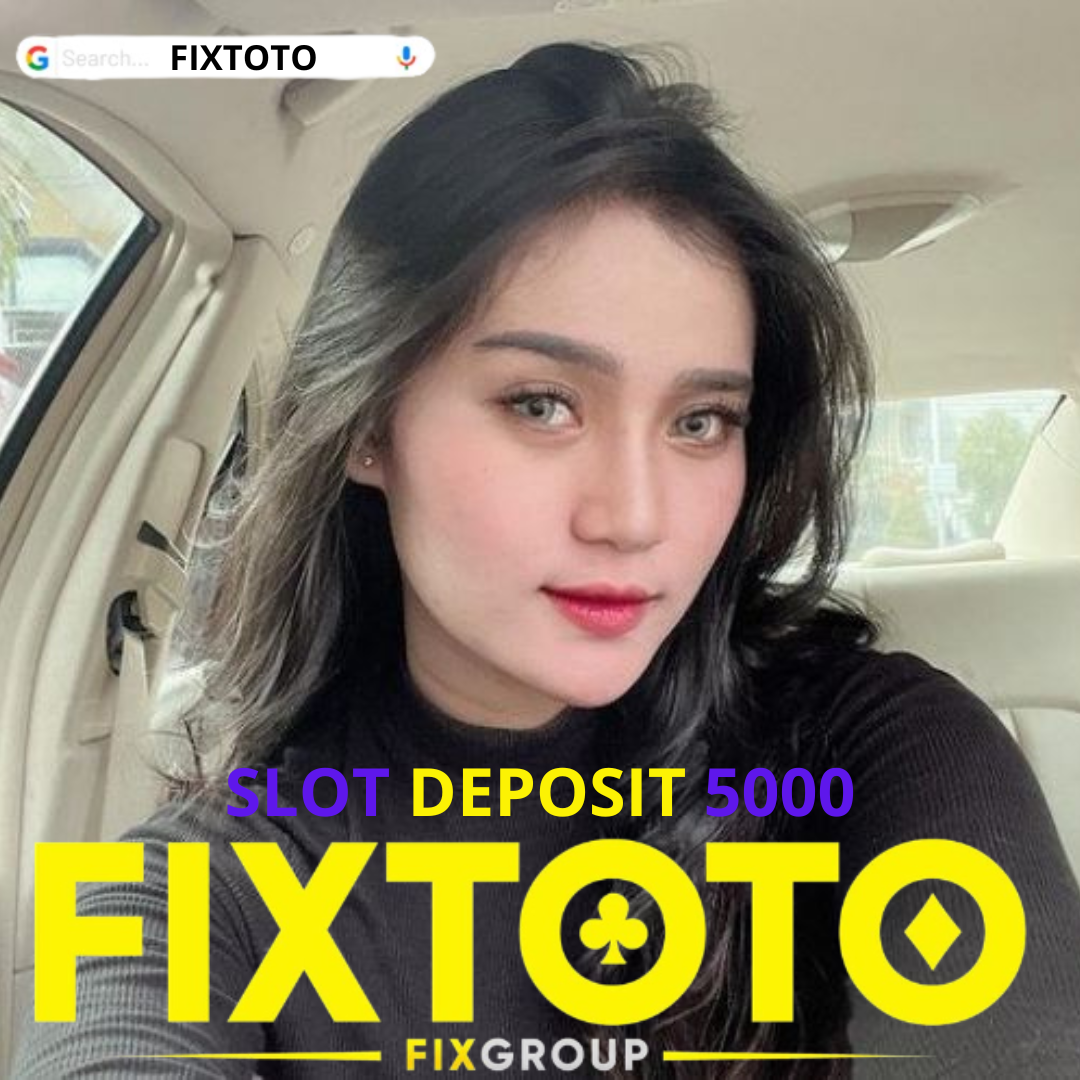 Fixtoto 🏆️Link Slot Deposit 5000 dan Min Depo 5K Situs Gacor Gampang Menang Maxwin Hari Ini